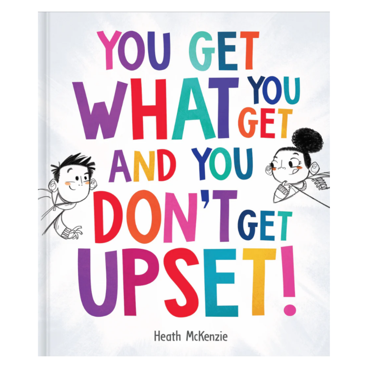 Lake Press -YOU GET WHAT YOU GET AND YOU DON'T GET UPSET